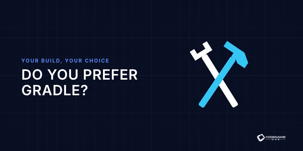 Do You Prefer Gradle?
